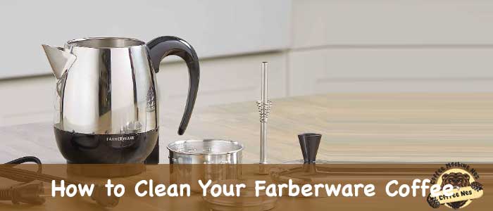How to Clean Your Farberware Coffee Maker